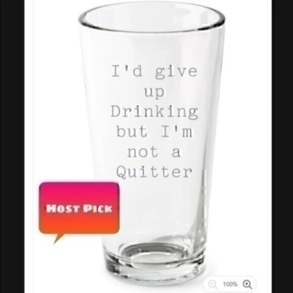 Funny beer drinking pint glass I’d give up beer